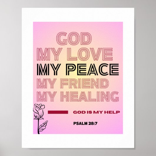 God, My Love & Peace – Psalm 28:7 Poster (Vorne)