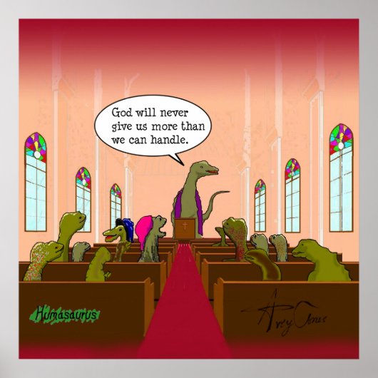 God Never Gives Us More Than We Can Handle Poster (Vorne)