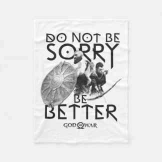 God Of War Do Not Be Sorry Be Better Long Sleeve L Fleecedecke