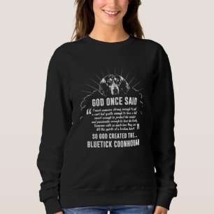 God Once Said Bluetick Coonhound T - Shirt