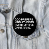 GOD PRÄFERS KIND ATHEISTS BUTTON (Beispiel)