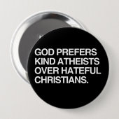 GOD PRÄFERS KIND ATHEISTS BUTTON (Vorne & Hinten)