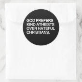 GOD PRÄFERS KIND ATHEISTS RUNDER AUFKLEBER (Tasche)