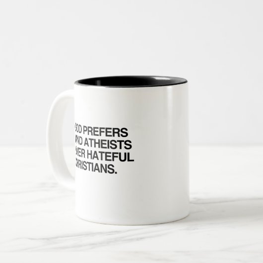 GOD PRÄFERS KIND ATHEISTS ZWEIFARBIGE TASSE (Vorderseite Links)