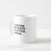 GOD PREFERS KIND ATHEISTS.png Kaffeetasse (Vorderseite Links)