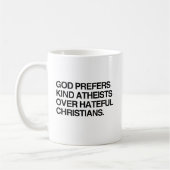 GOD PREFERS KIND ATHEISTS.png Kaffeetasse (Links)