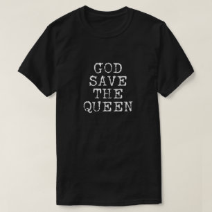GOD RETTETE DIE KÖNIGIN T-Shirt