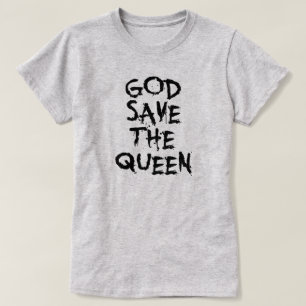 GOD RETTETE DIE KÖNIGIN T-Shirt