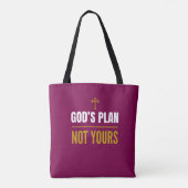 God’s Plan, Not Yours – Tasche (Rückseite)