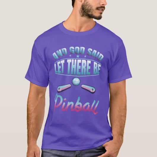 God Said Lethere Be Pinball 80s Vaporwave funny T-Shirt (Vorderseite)