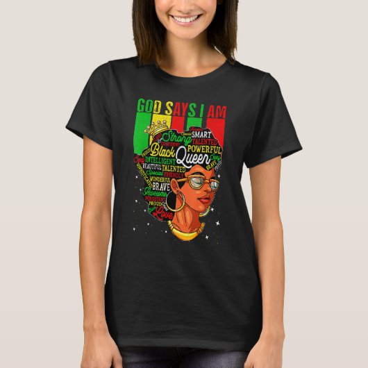 God Say I Am Powerful Black Melanin History Month_ T-Shirt (Vorderseite)