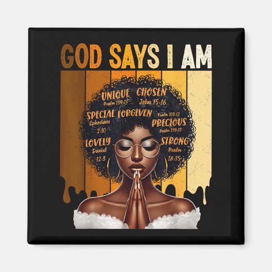 God Says I Am Black History Melanin African Girl W Magnet (Vorne)