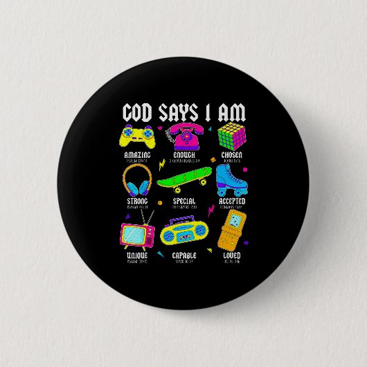 God Says I Am Christian Men Women Kids Retro 80's Button (Vorderseite)