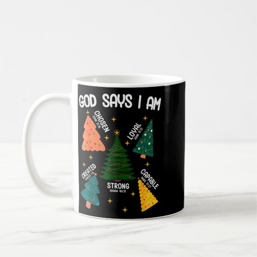 God Says I Am Christmas Tree Lover Men Women Chris Kaffeetasse (Links)