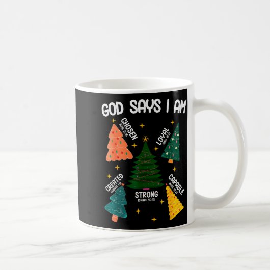 God Says I Am Christmas Tree Lover Men Women Chris Kaffeetasse (Rechts)