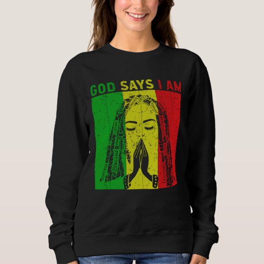 God says i am Locd rastafarian rasta dreadlocks  2 Sweatshirt (Vorderseite)