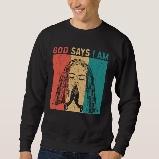 God says i am Locd rastafarian rasta dreadlocks Sweatshirt (Vorderseite)
