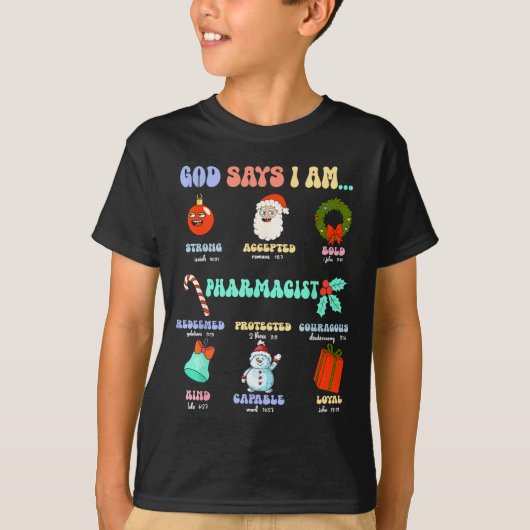 God Says I Am Pharmacist Christmas Pharmacy Tech C T-Shirt (Vorderseite)