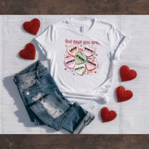 God Says You Are... Christian Valentine's Tee