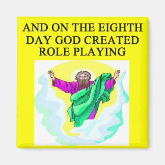 God schuf Rolle spielen Magnet