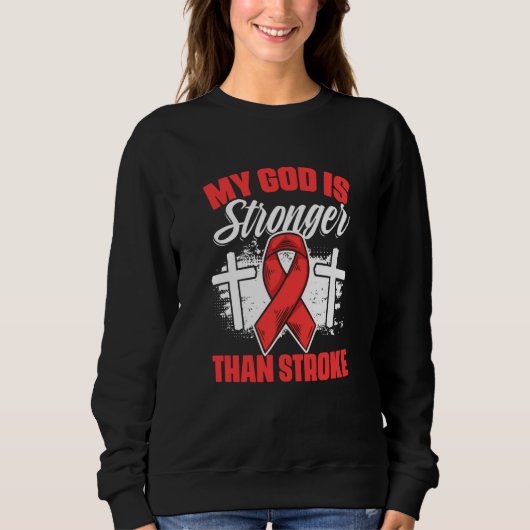 God Stronger Stroke Survivor Red Ribbon Stroke Awa Sweatshirt (Vorderseite)