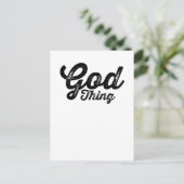 God Thing Christian Inspirational Postkarte (Stehend Vorderseite)