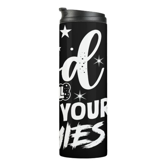 God Will Handle Your Enemies Thermosbecher (Nach rechts gedreht)