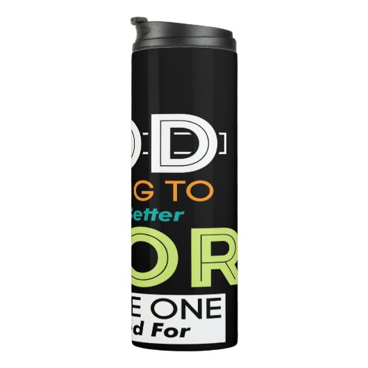 God Will Open Better Door Thermosbecher (Nach rechts gedreht)