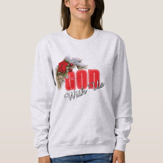 God With Us Christmas Swag Sweatshirt (Vorderseite)
