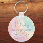 God Works All Things for Good Keychain Schlüsselanhänger (Vorderseite)