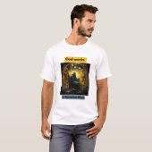 God works in Mysterious Ways! T-Shirt (Vorne ganz)