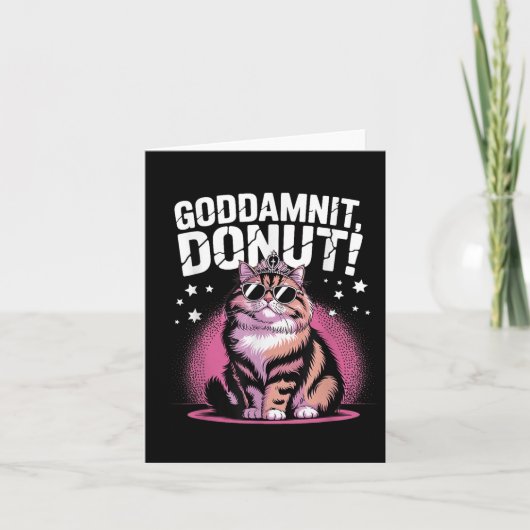 Goddammit Donut Funny Princess Cat Gles Karte (Vorderseite)