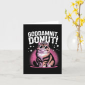 Goddammit Donut Funny Princess Cat Gles Karte (Gelbe Blume)