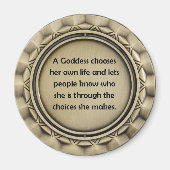 Goddess Choices Magnet (Vorne)