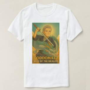 GODDOMAZA WAY OF THE DRAGON WITH A SMIRK T-Shirt