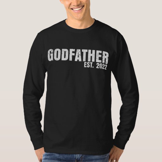 Godfather ist 2022 Father's Day God Dad T-Shirt (Vorderseite)