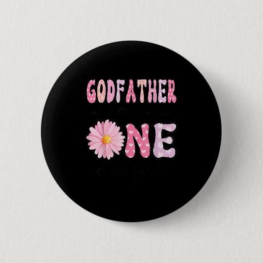 Godfather Of Little Miss Onederful 1st Birthday Nk Button (Vorderseite)