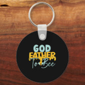 Godfather To Bee Father's Day New God Father Schlüsselanhänger (Vorderseite)