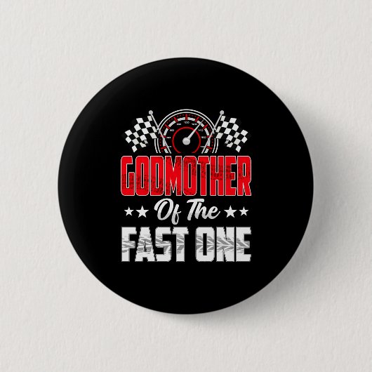Godmother Of The Fast One Birthday 1st Race Car Fa Button (Vorderseite)