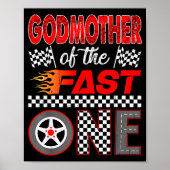 Godmother Of The Fast One First Birthday Racing Ca Poster (Vorne)