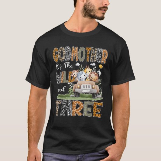 GodMother Of The Wild Three 3Rd Birthday Safari An T-Shirt (Vorderseite)