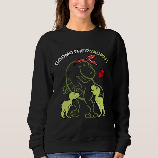 Godmothersaurus Godmother 2 Kids Rex Godparent's D Sweatshirt (Vorderseite)