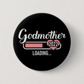 Godmutter lädt 2022 zur Schwangerschaftsankündigun Button (Vorderseite)