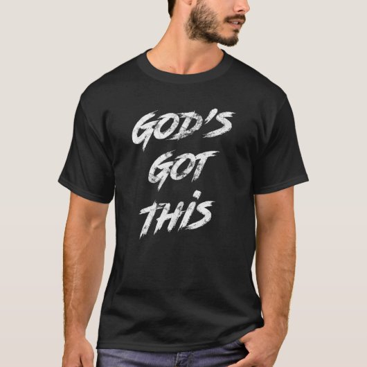 God's Got This Christian Faith Motivational Inspir T-Shirt (Vorderseite)