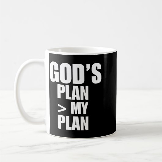 Gods Plan Greater Than My Plan Kaffeetasse (Links)