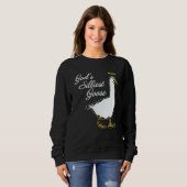 God's Silliest Goose Fancy Sweatshirt (Vorne ganz)