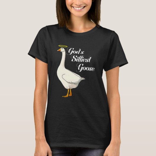 God's Silliest Goose Funny Duck Lovers_3 T-Shirt (Vorderseite)