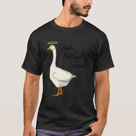 God's Silliest Goose Funny Duck Lovers_4 T-Shirt (Vorderseite)