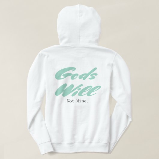 Gods Will Hoodie (Design Rückseite)