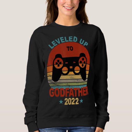 Godvater Vorschlag Geschenke Leveled Up 2022 Gamer Sweatshirt (Vorderseite)